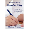Analyze Your Handwriting: Learn the Basics of Graphology