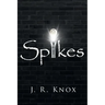 Spikes