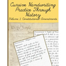 Cursive Handwriting Practice Through History Volume 2 Constitutional Amendments: Cursive Handwriting Practice Through History Volume 1