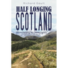 Half Longing Scotland
