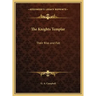 The Knights Templar: Their Rise and Fall