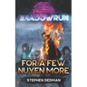 Shadowrun: For A Few Nuyen More