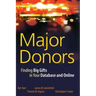 Major Donors: Finding Big Gifts in Your Database and Online
