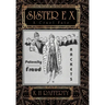 Sister E X: A Cruel Fate