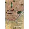 Immediate Song: Poems