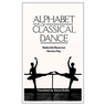 Alphabet of Classical Dance