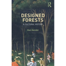 Designed Forests: A Cultural History