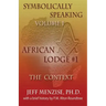 Symbolically Speaking Vol 1.: African Lodge #1, The Context
