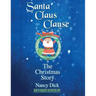 Santa Claus Clause: The Christmas Story REVISED EDITION