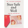 Stay Safe And Well: Mom, Me, And Her OCD