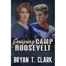Escaping Camp Roosevelt: Gay Romance