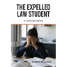 The Expelled Law Student - A Case Law Survey