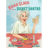 Nana Claus and the Secret Santas