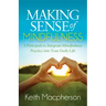 Making Sense of Mindfulness: Five Principals to Integrate Mindfulness Practice Into Your Daily Life