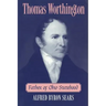 Thomas Worthington: Father of Ohio Statehood