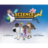 Science is Everywhere: Science is for Everyone
