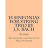 15 Sinfonias for String Trio by J.S. Bach