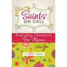 Saints on Call: Everday Devotions for Moms