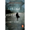 Behind Every Lie