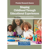 Shaping Childhood Through Educational Experiences