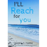 I'll Reach For You