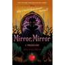 Mirror, Mirror-A Twisted Tale
