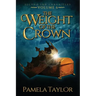 The Weight of the Crown