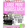 Large Print Wordsearch Puzzles Popular Movies of the 80s: Giant Print Word Searchs for Adults & Seniors