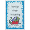 Padraig's Winter Awakening