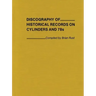 Discography of Historical Records on Cylinders and 78s.