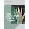 Hand Acupuncture: Clinical Treatment