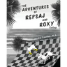 The Adventures of Repsaj & Roxy