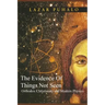 Evidence of Things Not Seen: Orthodoxy and Modern Physics