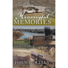 Meaningful Memories: Rekindling Past Learning Experiences to Live Life to the Fullest