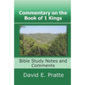Commentary on the Book of 1 Kings: Bible Study Notes and Comments