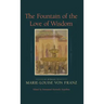 The Fountain of the Love of Wisdom: An Homage to Marie-Louise Von Franz