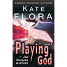 Playing God (a Joe Burgess Mystery, Book 1)