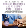 The Handbook for Nursing Associates and Assistant Practitioners