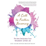 A Call to Further Becoming: The New Declaration from Women Over 50