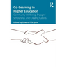 Co-Learning in Higher Education: Community Wellbeing, Engaged Scholarship, and Creating Futures