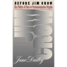 Before Jim Crow: The Politics of Race in Postemancipation Virginia