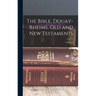 The Bible, Douay-Rheims, Old and New Testaments; Volume 5
