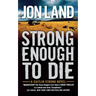 Strong Enough to Die: A Caitlin Strong Novel