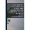 The Effects of Atomic Bombs on Health and Medical Services in Hiroshima and Nagasaki
