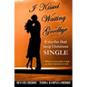 I kissed waiting goodbye: 8 myths that keep Christians single