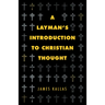 A Layman's Introduction to Christian Thought