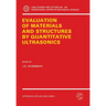 The Evaluation of Materials and Structures by Quantitative Ultrasonics