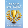 Never Say Hero