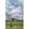Quarantine Confessions Complete