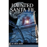 Haunted Santa Fe